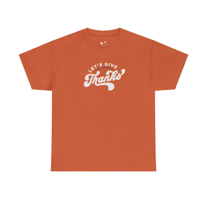 'Let's Give Thanks' Unisex Heavy Cotton Tee.