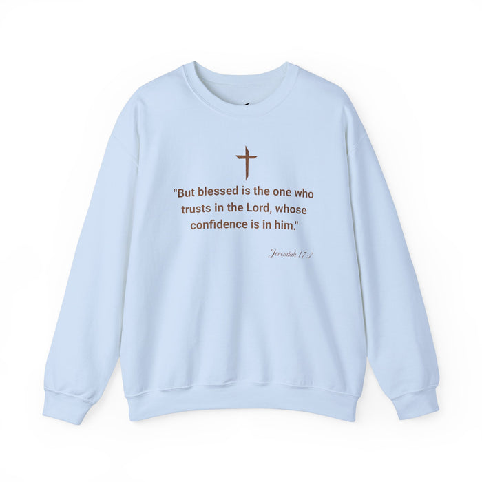 'But Blessed Is The One Who Trust In The Lord, Whose Confidence Is In Him." Jeremiah 17:7 Unisex Heavy Blend™ Crewneck Sweatshirt.