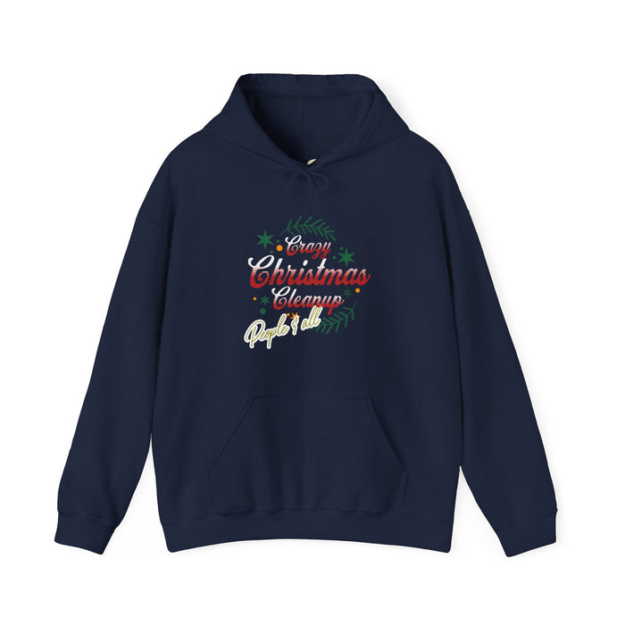 'Crazy Christmas Cleanup-People & All' Unisex Heavy Blend™ Hooded Sweatshirt.