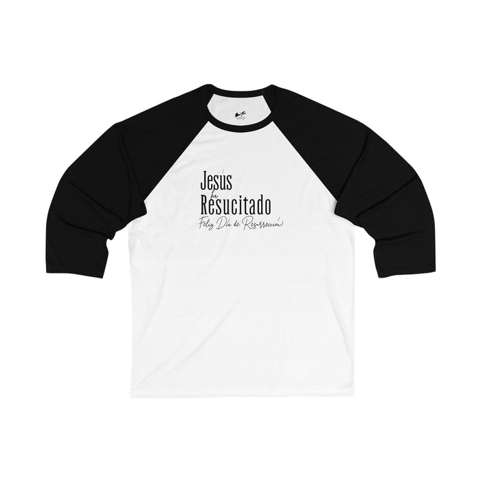 'Jesus ha Resucitado...Feliz Dia de Résurreccion!' Spanish Unisex 3\4 Sleeve Baseball Tee.