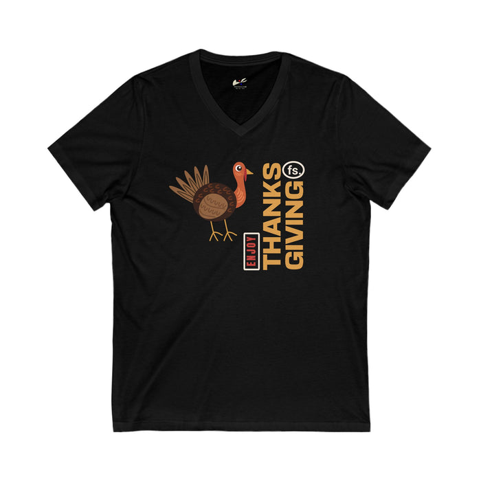 'Enjoy Thanks Giving fs.' Unisex Jersey Short Sleeve V-Neck Tee.