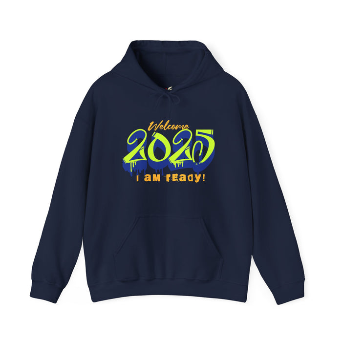 'Welcome 2025, I Am Ready' Unisex Heavy Blend™ Hooded Sweatshirt.