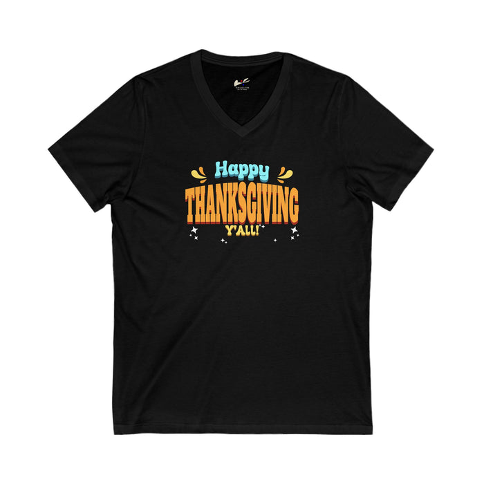 'Happy Thanksgiving Y'all' Unisex Jersey Short Sleeve V-Neck Tee.