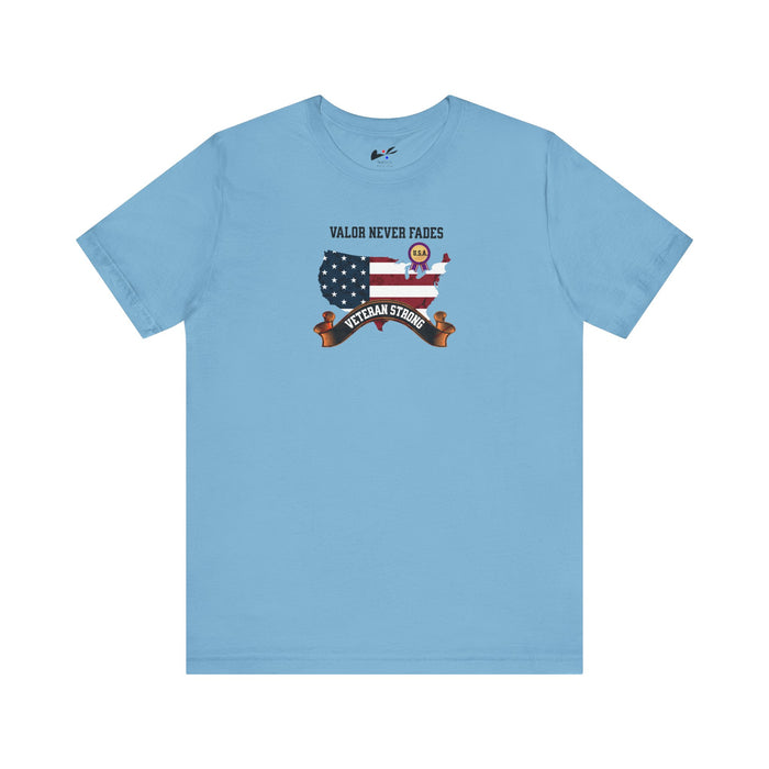 'Valor Never Fades-Veteran Strong' Unisex Jersey Short Sleeve Tee.