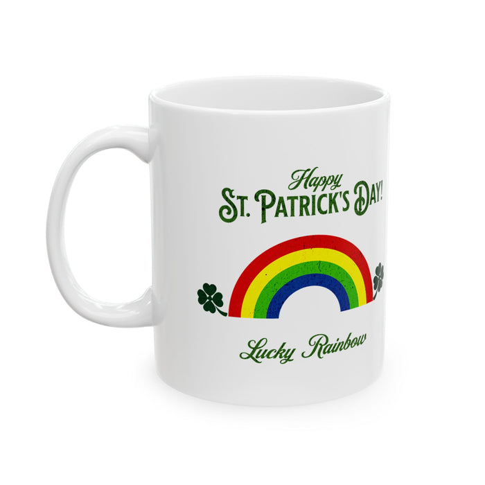 'Happy St. Patrick's Day...Lucky Rainbow' White Ceramic Mug 11oz.