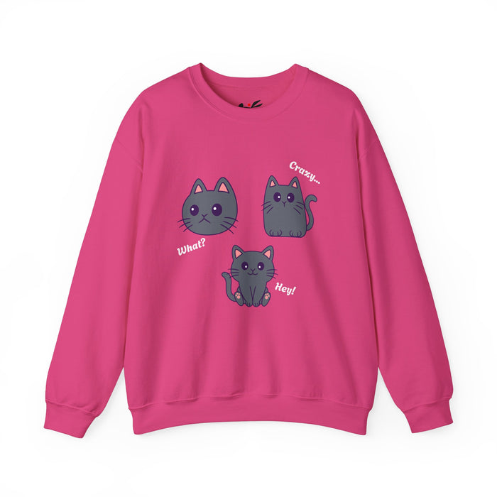 'What?, Crazy..., Hey! Cat Unisex Heavy Blend™ Crewneck Sweatshirt.