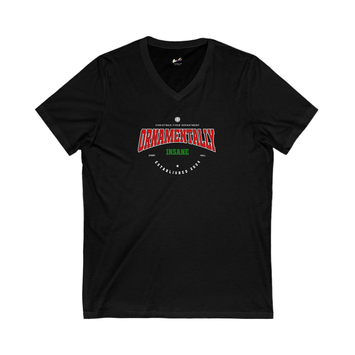 'Ornamentally Insane- Established 2024- Unisex Jersey Short Sleeve V-Neck Tee.