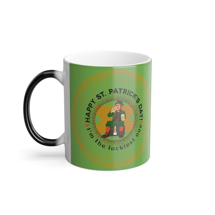 'Happy St. Patrick's Day! I'm The Luckiest One' Color Morphing Mug, 11oz.