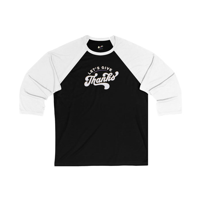 'Let's Give Thanks' Unisex 3\4 Sleeve Baseball Tee.
