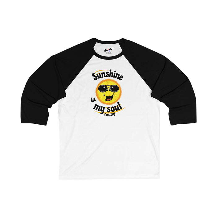 'Sunshine in my Soul Today' Unisex 3\4 Sleeve Baseball Tee.