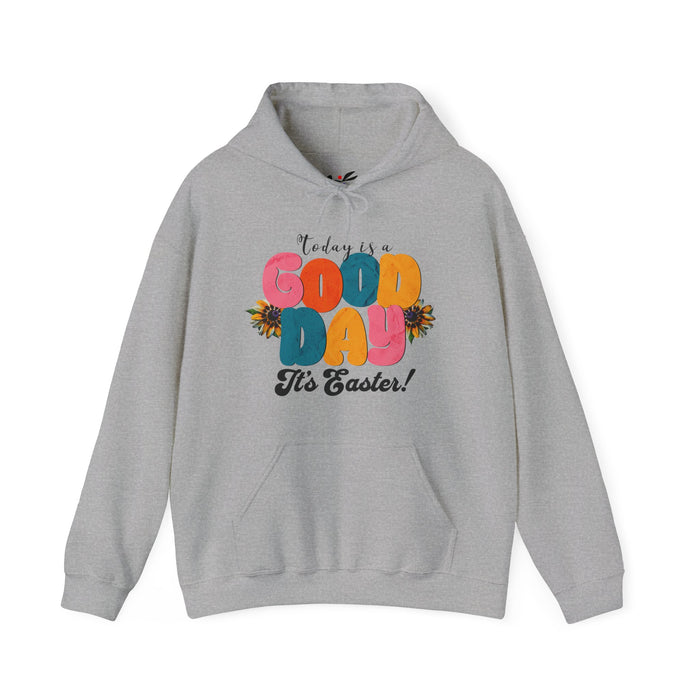 Easter Celebration Hoodie - 'Today is a Good Day, It's Easter' Unisex Heavy Blend Sweatshirt.