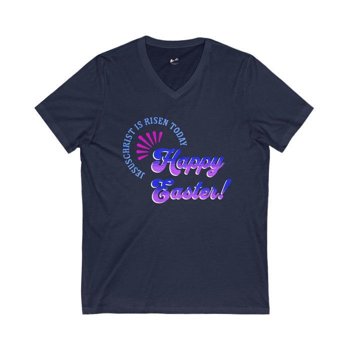 'JesusChrist is risen today...Happy Easter!'. Unisex Jersey Short Sleeve V-Neck Tee.