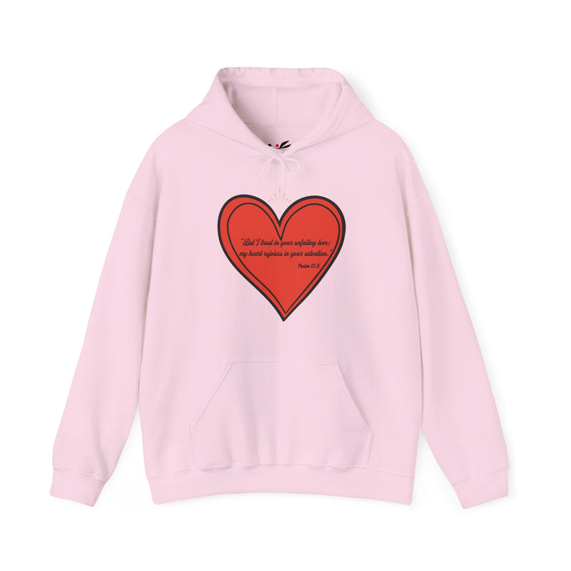 "But I trust in your unfailing love; my heart rejoices in your salvation" Psalm 13:5 Unisex Heavy Blend™ Hooded Sweatshirt.