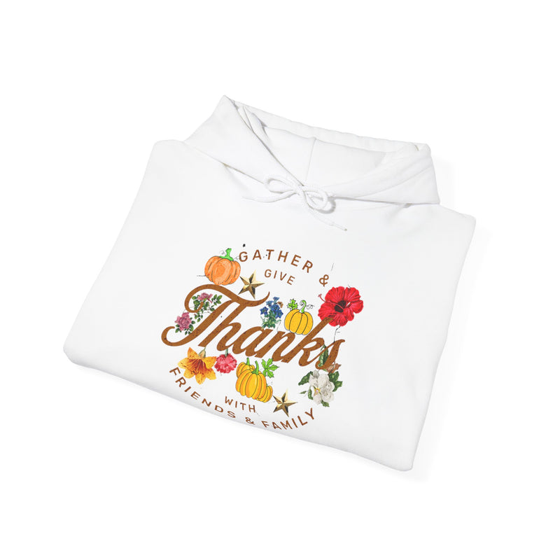 Gather and Give Thanks with Friends and Family' Unisex Heavy Blend™ Hooded Sweatshirt.