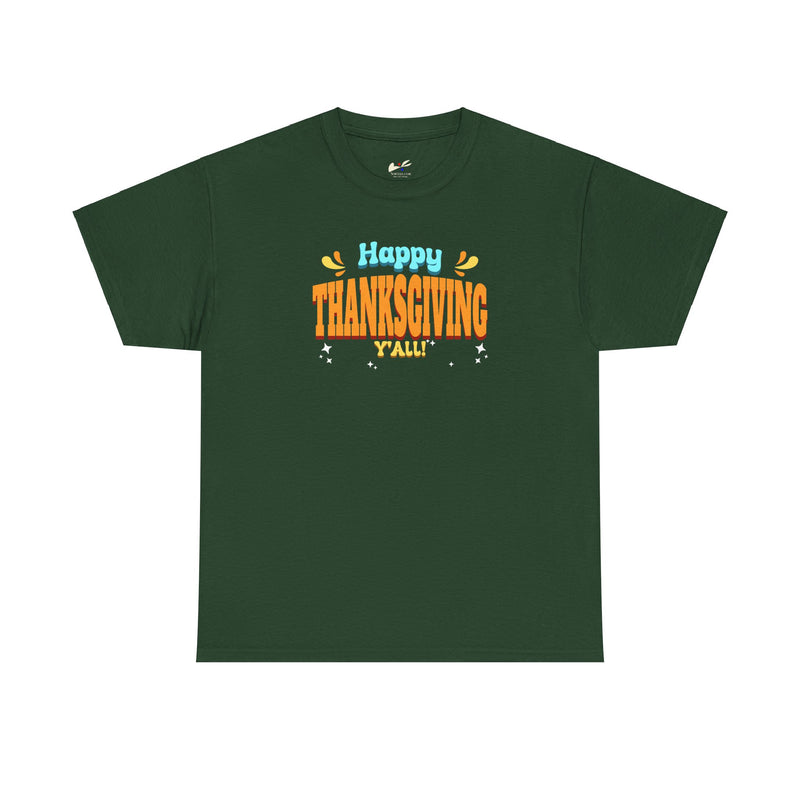'Happy Thanksgiving Y'all' Unisex Heavy Cotton Tee.