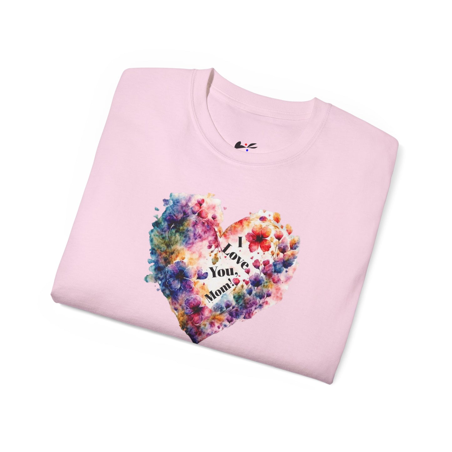 'I love You, Mom! Unisex Ultra Cotton Tee.