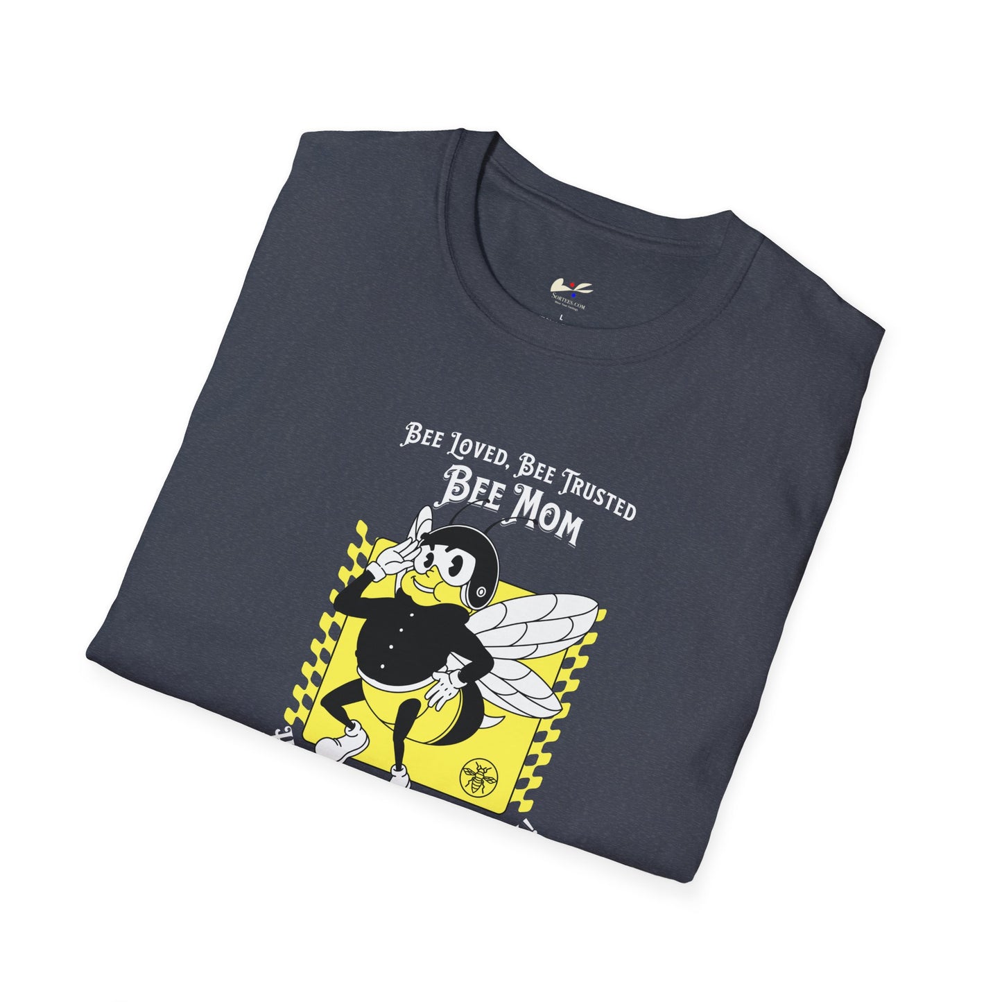 'Bee Loved, Bee Trusted, Bee Mom...Happy Mother's Day!' Unisex Softstyle T-Shirt.