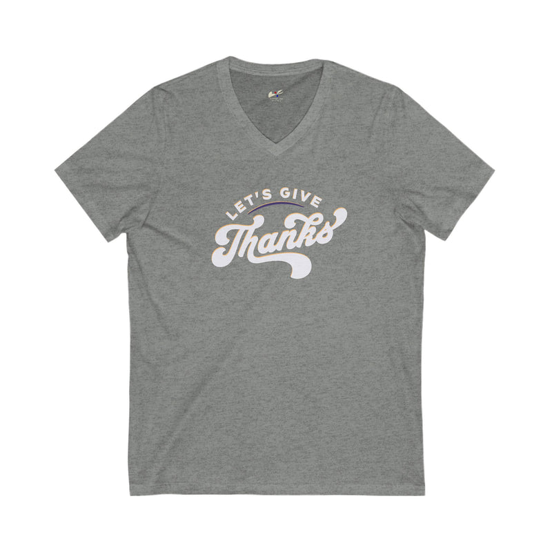 'Let's Give Thanks' Unisex Jersey Short Sleeve V-Neck Tee.