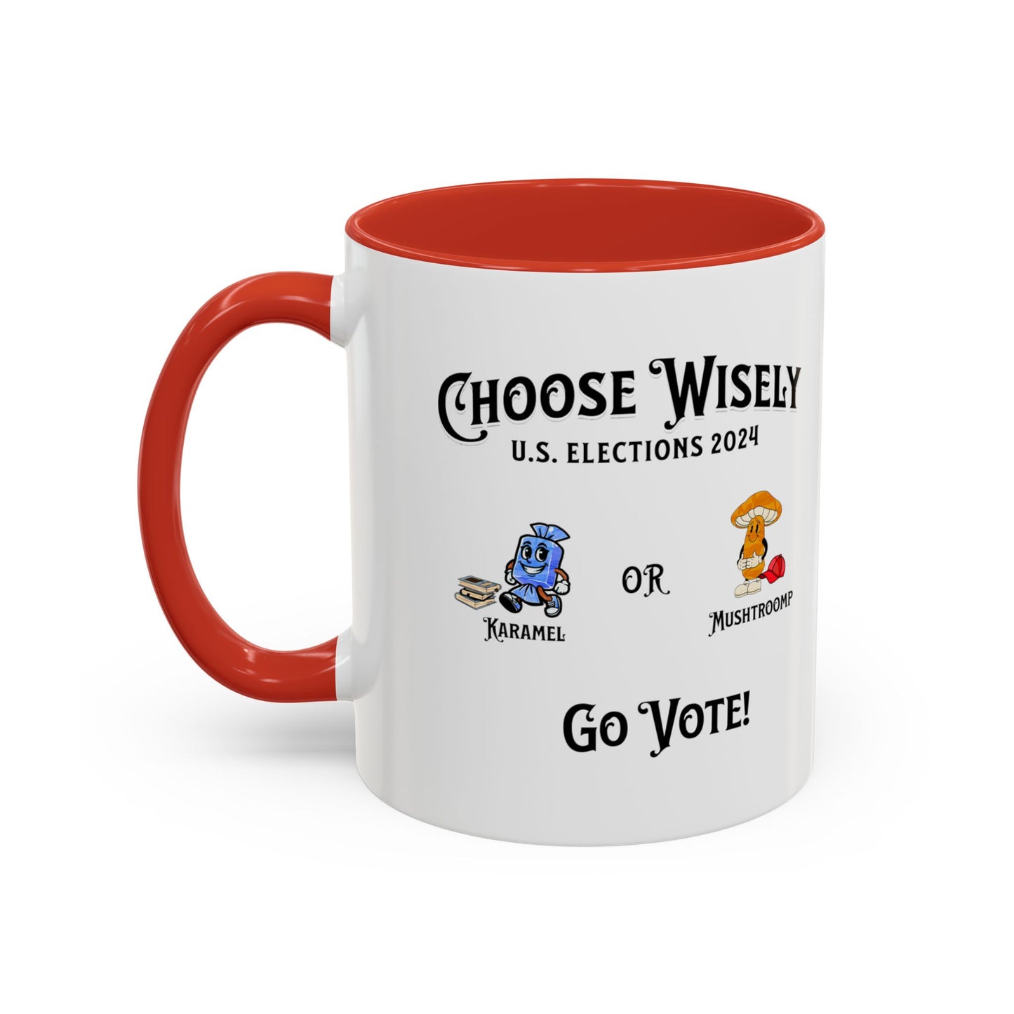 'Choose Wisely -U.S. Elections 2024- Karamel or Mushtroomp...Go Vote!' Accent Coffee Mug, 11oz