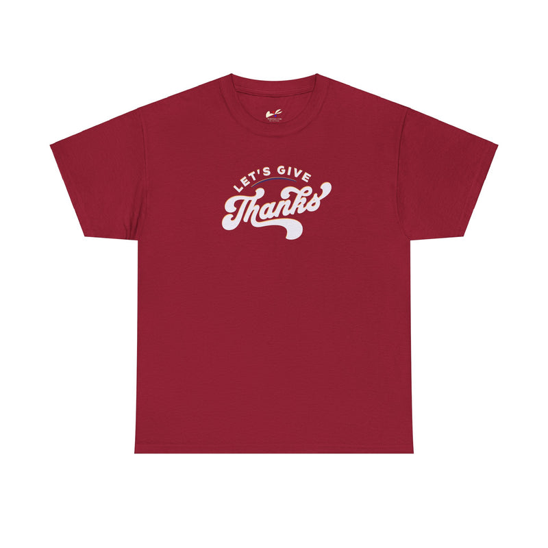 'Let's Give Thanks' Unisex Heavy Cotton Tee.