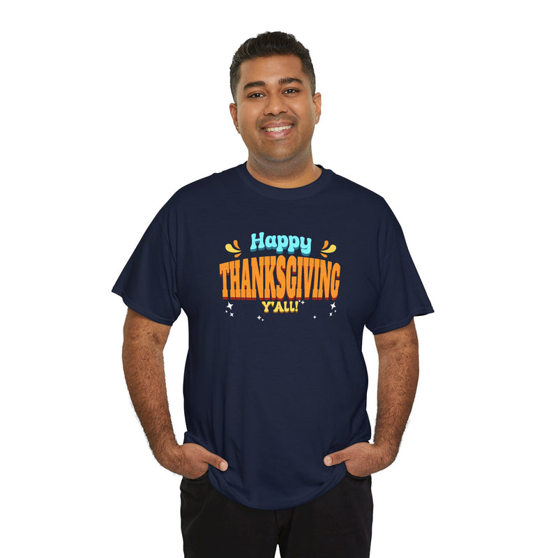 'Happy Thanksgiving Y'all' Unisex Heavy Cotton Tee.