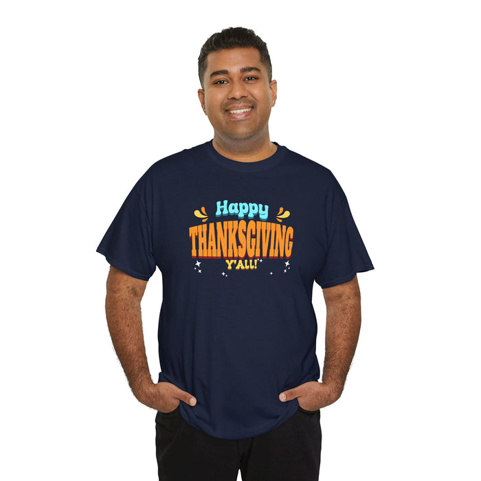'Happy Thanksgiving Y'all' Unisex Heavy Cotton Tee.