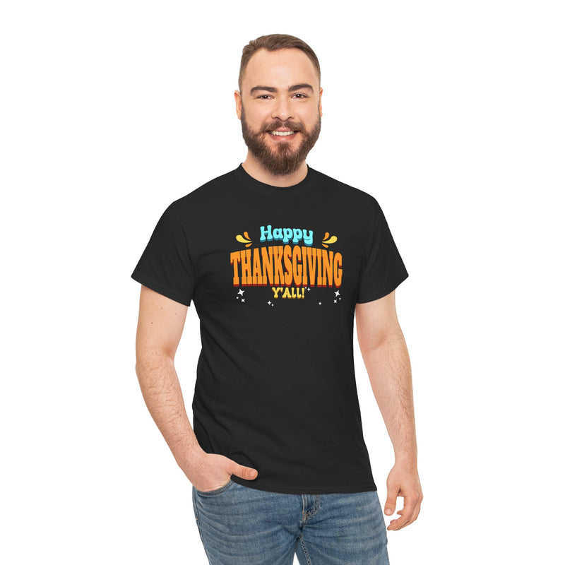 'Happy Thanksgiving Y'all' Unisex Heavy Cotton Tee.
