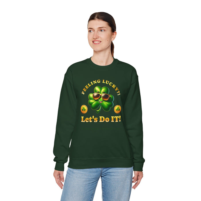 'Feeling Lucky?! Let's Do It! Happy Saint Patrick's Day' Unisex Heavy Blend™ Crewneck Sweatshirt.