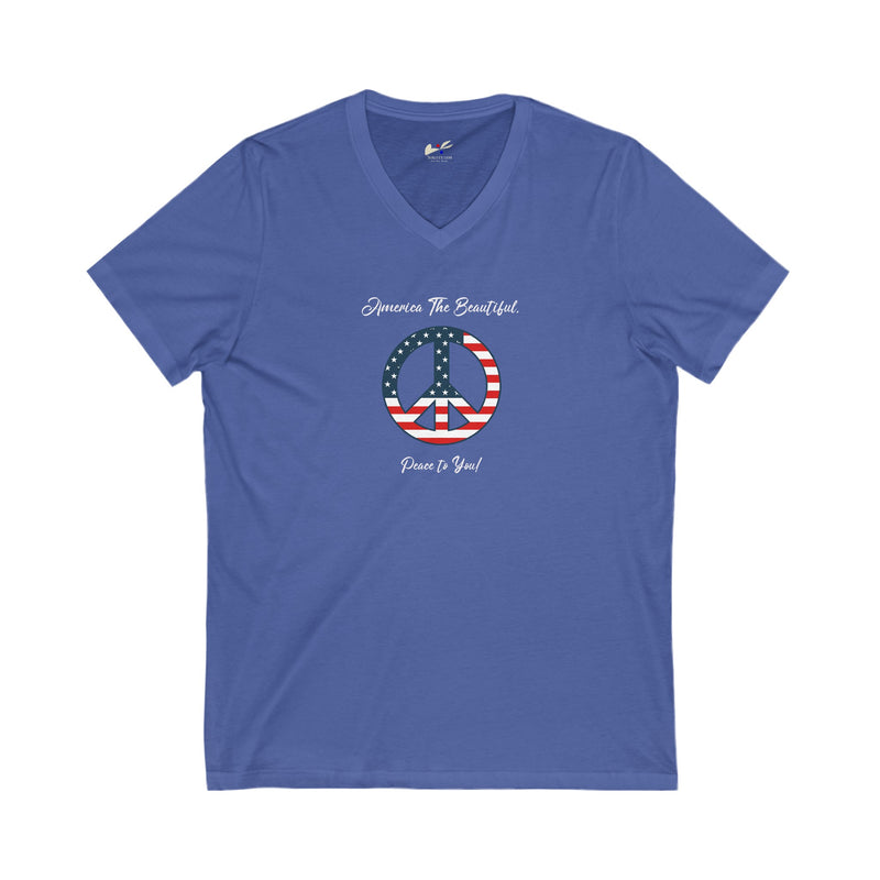 'America The Beautiful...Peace To You!' Unisex Jersey Short Sleeve V-Neck Tee.