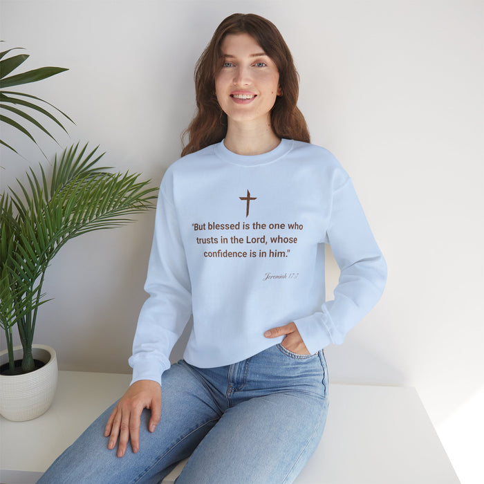 'But Blessed Is The One Who Trust In The Lord, Whose Confidence Is In Him." Jeremiah 17:7 Unisex Heavy Blend™ Crewneck Sweatshirt.