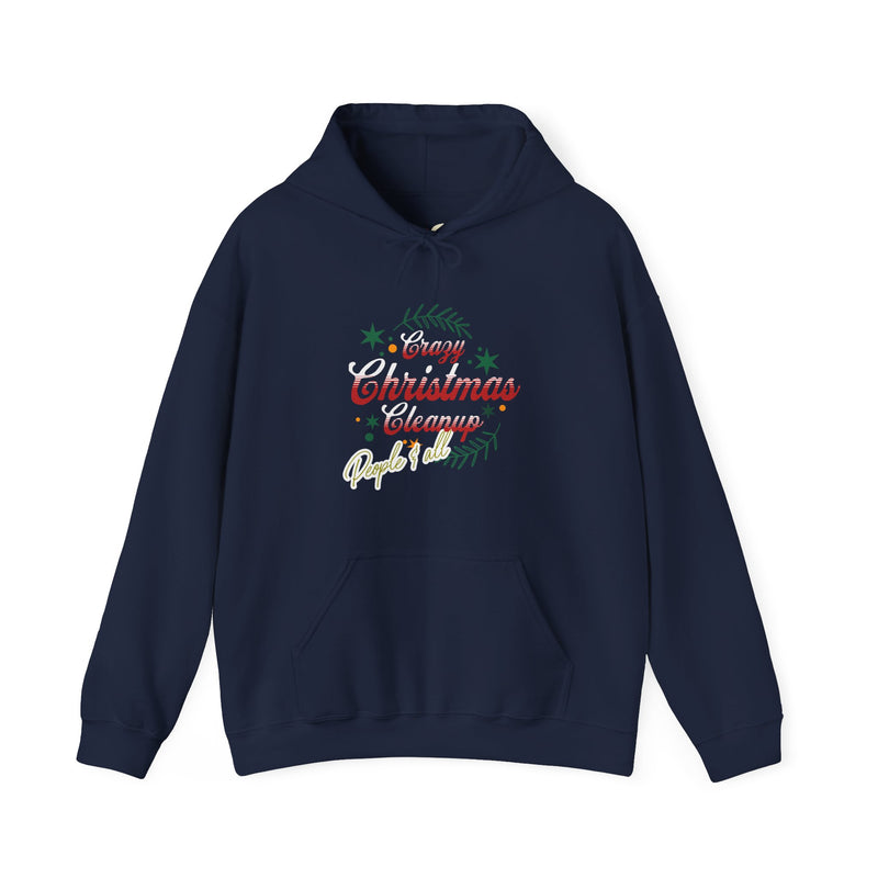 'Crazy Christmas Cleanup-People & All' Unisex Heavy Blend™ Hooded Sweatshirt.