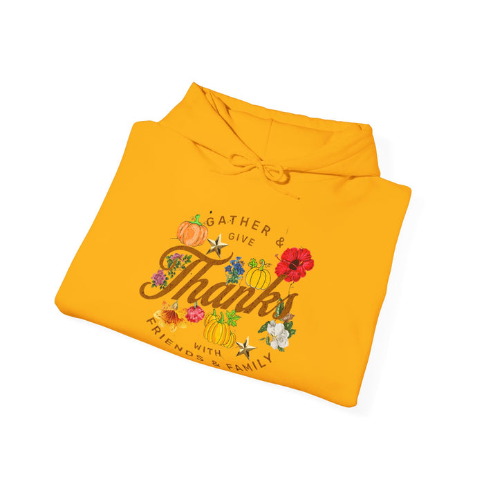 Gather and Give Thanks with Friends and Family' Unisex Heavy Blend™ Hooded Sweatshirt.