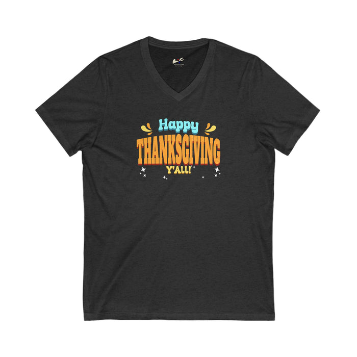 'Happy Thanksgiving Y'all' Unisex Jersey Short Sleeve V-Neck Tee.