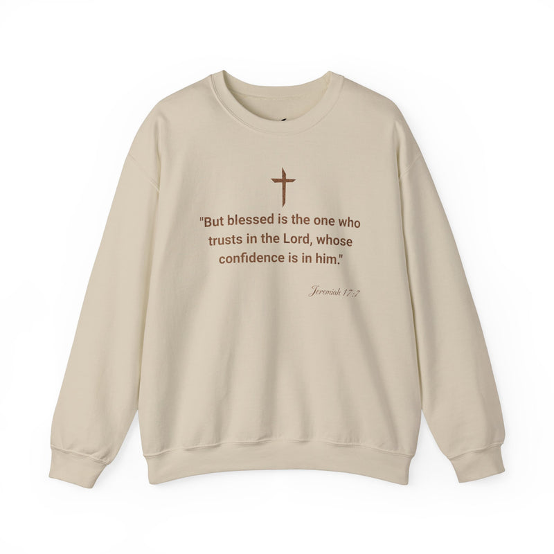 'But Blessed Is The One Who Trust In The Lord, Whose Confidence Is In Him." Jeremiah 17:7 Unisex Heavy Blend™ Crewneck Sweatshirt.