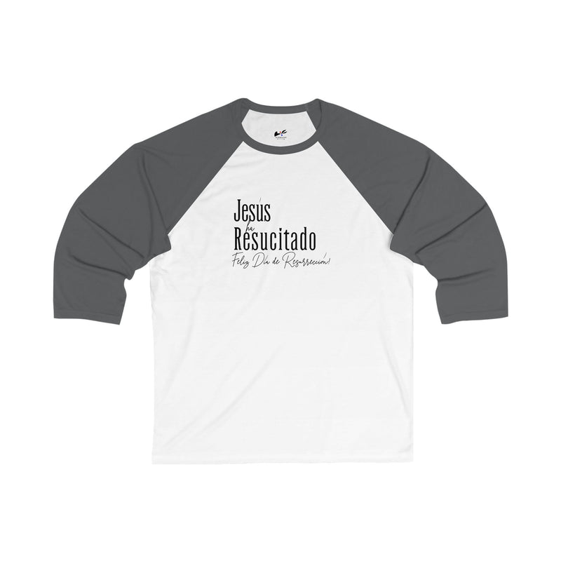 'Jesus ha Resucitado...Feliz Dia de Résurreccion!' Spanish Unisex 3\4 Sleeve Baseball Tee.