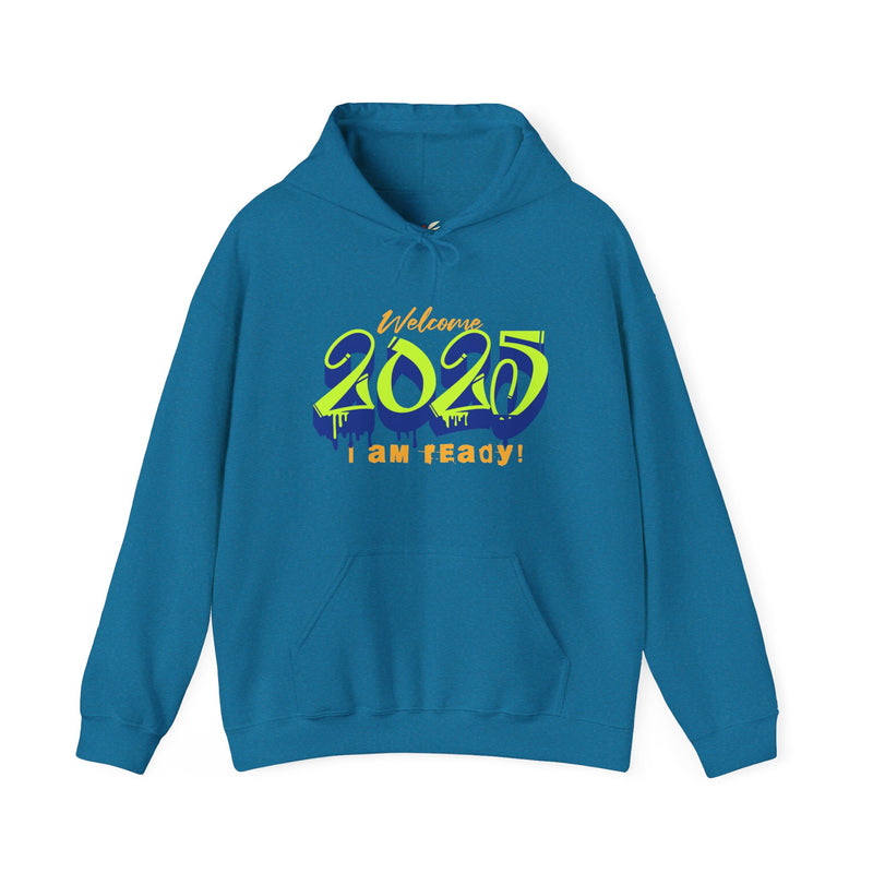 'Welcome 2025, I Am Ready' Unisex Heavy Blend™ Hooded Sweatshirt.