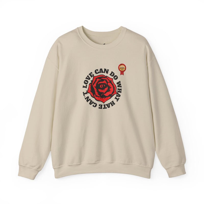 'Love Can Do What Hate Can't'  Heavy Blend™ Crewneck Sweatshirt.