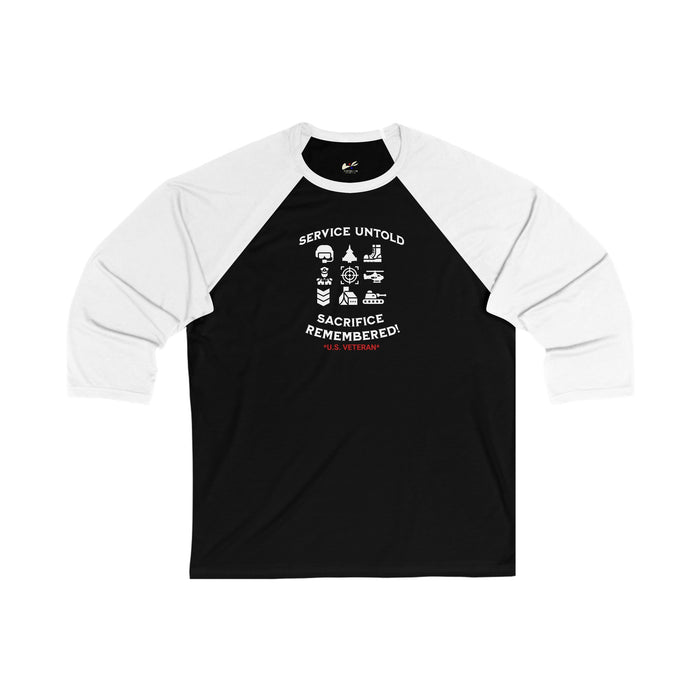 'Service Untold, Sacrifice Remembered! -U.S. Veteran-. Unisex 3\4 Sleeve Baseball Tee.