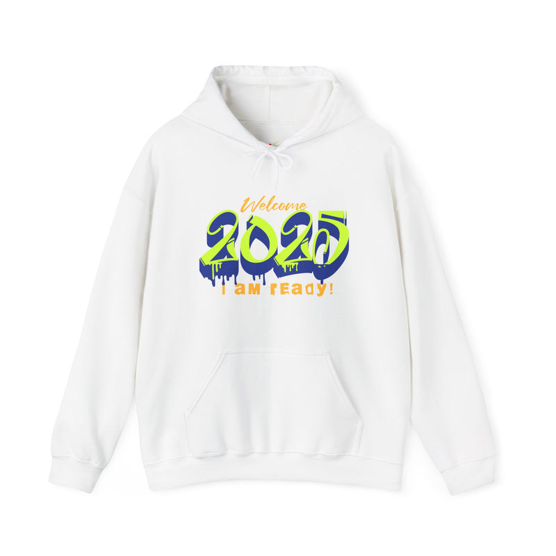 'Welcome 2025, I Am Ready' Unisex Heavy Blend™ Hooded Sweatshirt.