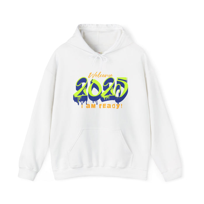 'Welcome 2025, I Am Ready' Unisex Heavy Blend™ Hooded Sweatshirt.
