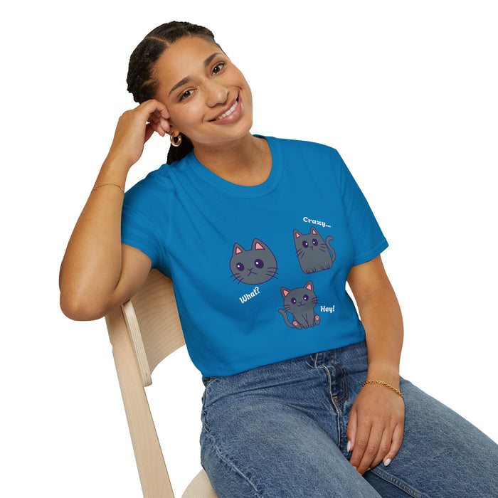 'Cat, What?, Crazy..., Hey!'  Unisex Softstyle T-Shirt.