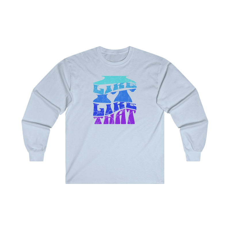 'I Like it Like That' Unisex Ultra Cotton Long Sleeve Tee.