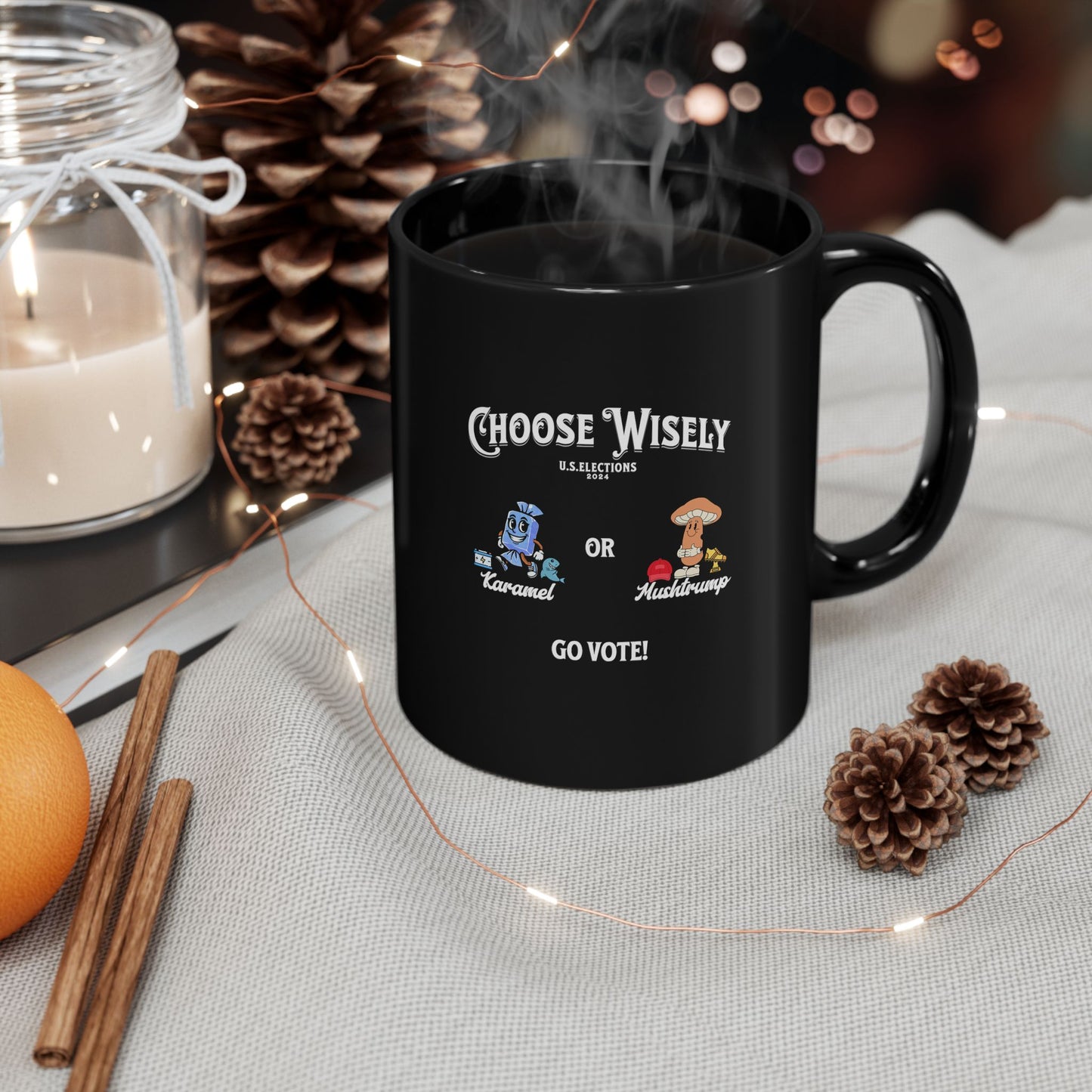 'Choose Wisely -U.S. Elections 2024-  Karamel or Mushtrump...Go Vote!' 11oz Black Ceramic Mug