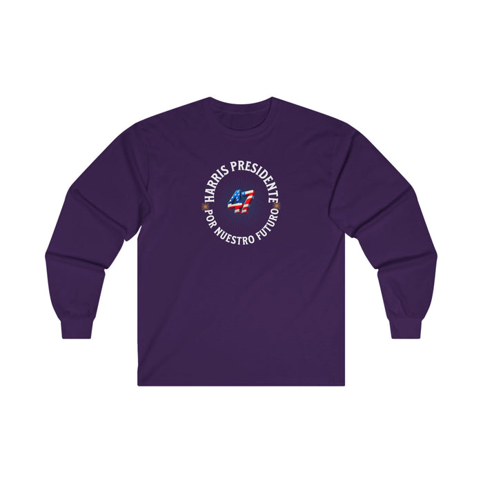 'Harris Presidente -47- Por Nuestro Futuro' Unisex Ultra Cotton Long Sleeve Tee.