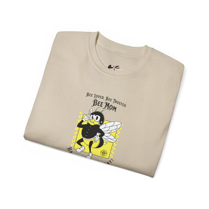 'Bee Loved, Bee Trusted, Bee Mom..Happy Mother's Day!' Unisex Ultra Cotton Tee.