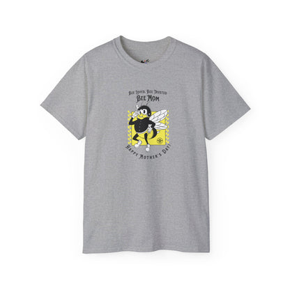 'Bee Loved, Bee Trusted, Bee Mom..Happy Mother's Day!' Unisex Ultra Cotton Tee.