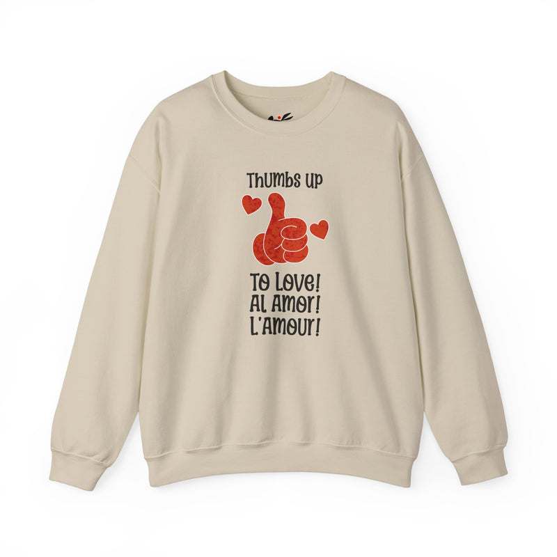 "Thumbs Up To Love, Al Amor, L'Amour!" Unisex Heavy Blend™ Crewneck Sweatshirt.