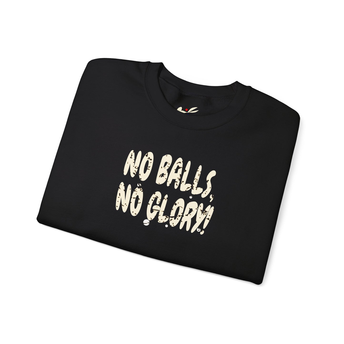 'No Balls, No Glory!' Unisex Heavy Blend™ Crewneck Sweatshirt.