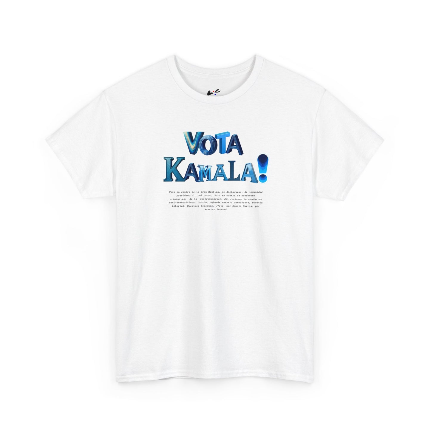 'Vota Kamala!, Vota en contra de la Gran Mentira, de dictaduras, de immunidad presidencial,  del acoso, Vota en contra de conductas criminales...' Unisex Heavy Cotton Tee