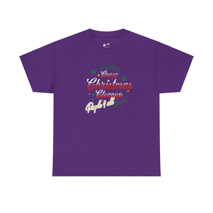 ' Crazy Christmas Cleanup-People & All' Unisex Heavy Cotton Tee.